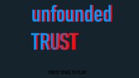 Unfounded Trust screenshot, image №2575494 - RAWG