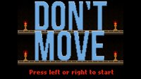 Don't Move screenshot, image №179338 - RAWG