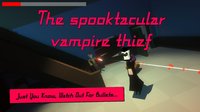 The Spooktacular Vampire Thief screenshot, image №1891453 - RAWG