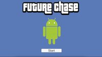 Future Chase screenshot, image №3382834 - RAWG