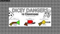 Dicey Dangers vs Dominoes screenshot, image №3478998 - RAWG