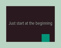 Just Start at the Beginning screenshot, image №2161487 - RAWG