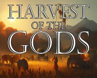 Harvest of the Gods screenshot, image №3732423 - RAWG