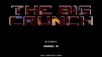 The Big Crunch (psjuk0) (psjuk0) screenshot, image №1607650 - RAWG