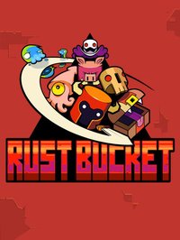 Rust Bucket screenshot, image №960033 - RAWG