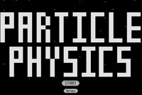 Particle Physics screenshot, image №2468634 - RAWG
