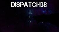 Dispatch 38 screenshot, image №2677836 - RAWG