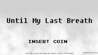 Until My Last Breath (Reboot) screenshot, image №2967870 - RAWG