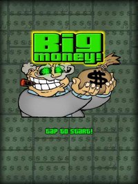 Big Money! screenshot, image №2146968 - RAWG