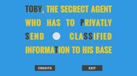 Toby, The Secrect Agent Who Has to Privatly Send Classified Information to His Base screenshot, image №2605912 - RAWG