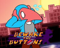 Beware The Button screenshot, image №2443498 - RAWG