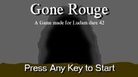 Gone Rouge screenshot, image №1055042 - RAWG