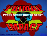 Primal Impact screenshot, image №3693376 - RAWG