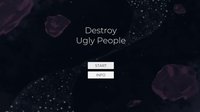 DestroyUglyPeople screenshot, image №1754025 - RAWG