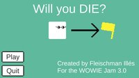 Will you DIE? screenshot, image №2745578 - RAWG