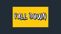 Fall Down screenshot, image №864911 - RAWG