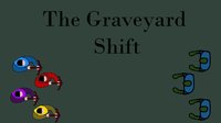 The Graveyard Shift screenshot, image №1212800 - RAWG