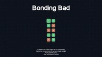 Bonding Bad screenshot, image №1073383 - RAWG