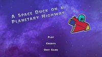 A Space Duck on a Planetary Highway screenshot, image №2607852 - RAWG
