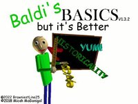 Baldi's Basics 1.3.2 but it's Better screenshot, image №3341513 - RAWG