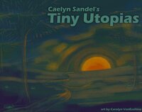 Caelyn Sandel's Tiny Utopias screenshot, image №2848976 - RAWG