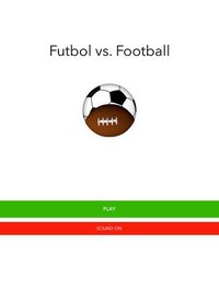 Futbol vs. Football screenshot, image №962401 - RAWG