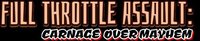 Full Throttle Assault: Carnage Over Mayhem screenshot, image №1933176 - RAWG