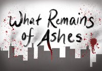 What Remains of Ashes screenshot, image №3319409 - RAWG