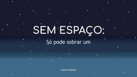 Sem Espaço: Só pode sobrar um screenshot, image №2451861 - RAWG