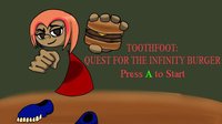 ToothFoot: Quest for The Infinity Burger screenshot, image №1774761 - RAWG