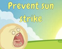 Prevent sun strike screenshot, image №3655572 - RAWG