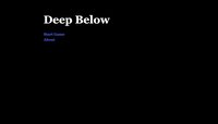 Deep Below (itch) (remisnoah) screenshot, image №2558328 - RAWG