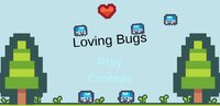 Loving Bugs screenshot, image №2891637 - RAWG