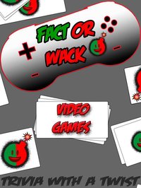FACT OR WACK video games screenshot, image №1338306 - RAWG