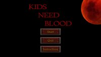 Kids Need Blood screenshot, image №2766330 - RAWG