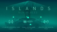 ISLANDS: Non-Places screenshot, image №142437 - RAWG