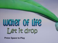 Water of life: Let it drop screenshot, image №3583634 - RAWG