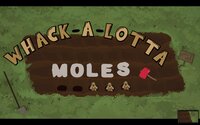 Whack-a-Lotta-Moles screenshot, image №2999460 - RAWG
