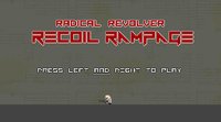 Radical Revolver Recoil Rampage screenshot, image №1108980 - RAWG