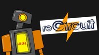 reCircuit screenshot, image №3526075 - RAWG