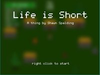 Life Is Short (PineappleG4MER) screenshot, image №1278799 - RAWG