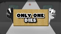 Only One Dies screenshot, image №2889415 - RAWG