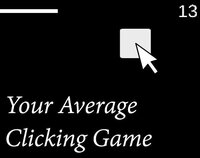 Your Average Clicking Game screenshot, image №3159311 - RAWG