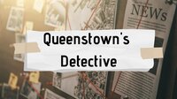 Queenstown's Detective screenshot, image №3460255 - RAWG