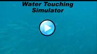 Water Touching Simulator screenshot, image №3583128 - RAWG