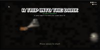 A Trip Into The Dark screenshot, image №1254666 - RAWG