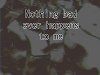 Nothing Bad Ever Happens to Me screenshot, image №3715732 - RAWG