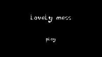 lovely mess screenshot, image №1848072 - RAWG