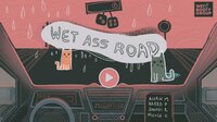 Wet A** Road screenshot, image №2482411 - RAWG
