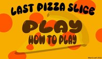 Last Pizza Slice screenshot, image №2387793 - RAWG
